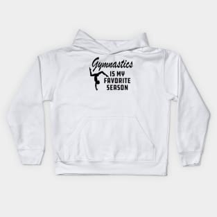 Gymnastics is my favorite season Kids Hoodie